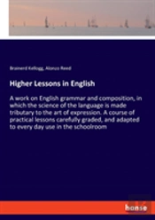 Higher Lessons In English