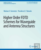 Higher-Order Fdtd Schemes For Waveguides And Antenna Structures