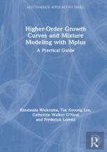 Higher-Order Growth Curves And Mixture Modeling With Mplus