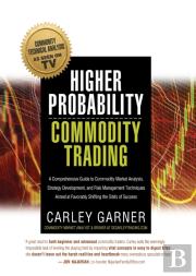 Higher Probability Commodity Trading: A