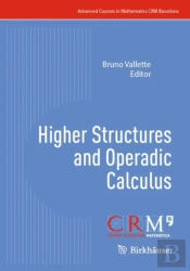 Higher Structures And Operadic Calculus