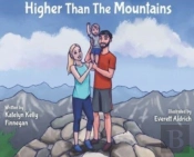 Higher Than The Mountains