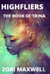 Highfliers: The Book Of Trina