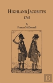 Highland Jacobites, 1745.