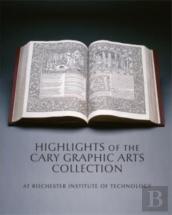 Highlights Of The Cary Graphic Arts Collection