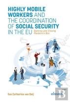 Highly Mobile Workers And The Coordination Of Social Security In The Eu