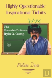 Highly Questionable Inspirational Tidbits