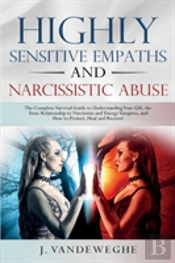 Highly Sensitive Empaths And Narcissistic Abuse