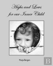 Highs And Lows For Our Inner Child