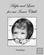 Highs And Lows For Our Inner Child