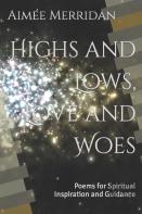 Highs And Lows, Love And Woes