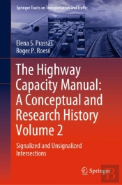 Highway Capacity Manual: A Conceptual And Research History Volume 2
