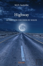 Highway : Le Dernier Coucher Du Soleil