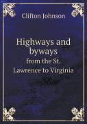 Highways And Byways From The St. Lawrence To Virginia