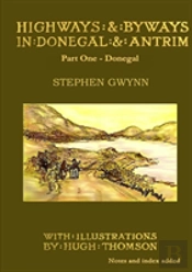 Highways And Byways In Donegal And Antrim