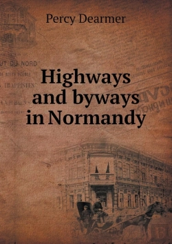 Bertrand.pt - Highways And Byways In Normandy