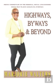 Highways, Byways & Beyond