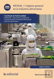 Higiene General En La Industria Alimentaria. Inaq0108 - Operaciones Auxiliares De Mantenimiento Y Tr
