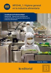 Higiene General En La Industria Alimentaria. Inaq0108 - Operaciones Auxiliares De Mantenimiento Y Transpo