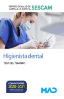 Higienista Dental Del Servicio De Salud De Castilla-La Mancha (Sescam). Test Del Temario