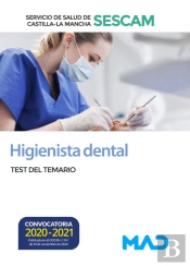 Higienista Dental Del Servicio De Salud De Castilla-La Mancha (Sescam). Test Del Temario