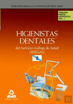 Bertrand.pt - Higienistas Dentales Del Servicio Gallego De Salud (Sergas). Temario Parte Específica. Volumen Ii