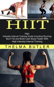 Hiit: Burn Fat And Build Lean Body Faste