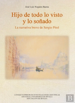 Bertrand.pt - Hijo De Todo Lo Visto Y Lo Soñado : La Narrativa Breve De Sergio Pitol