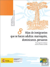 Hijos De Inmigrantes Que Se Hacen Adultos: Marroquíes, Dominicanos, Peruanos