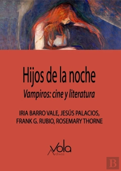 Bertrand.pt - Hijos De La Noche. Vampiros: Cine Y Literatura