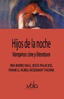 Hijos De La Noche. Vampiros: Cine Y Literatura