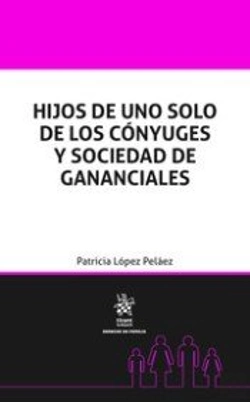 Bertrand.pt - Hijos De Uno Solo De Los Conyuges Y Sociedad De Gananciales
