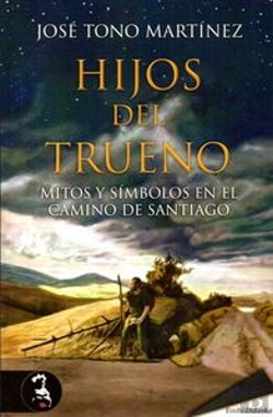 Bertrand.pt - Hijos Del Trueno. Mitos Y Símbolos En El Camino De Santiago