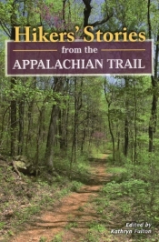 Hikers' Stories From The Appalachian Trail