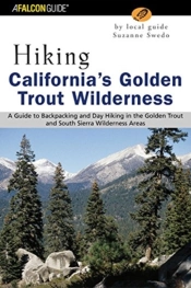 Hiking California'S Golden Trout Wilderness