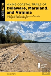Hiking Coastal Trails Of Delaware, Maryland, And Virginia