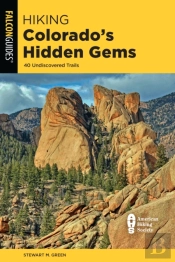 Hiking Colorado'S Hidden Gems