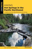 Hiking Hot Springs In The Pacific Northwest