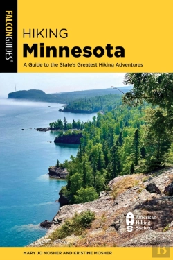 Bertrand.pt - Hiking Minnesota: A Guide To The State'S Greatest Hiking Adventures