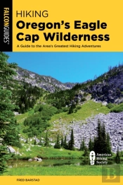Hiking Oregon'S Eagle Cap Wilderness