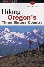 Hiking Oregon'S Three Sisters Country