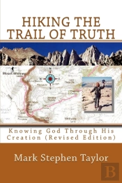 Hiking The Trail Of Truth