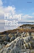 Hiking Trails Of Mainland Nova Scotia, 10th Edition