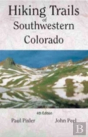 Hiking Trails Of Southwestern Colorado