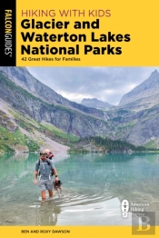 Hiking With Kids Glacier And Waterton Lakes National Parks