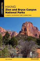 Hiking Zion And Bryce Canyon National Parks