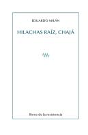 Hilachas Raíz, Chajá