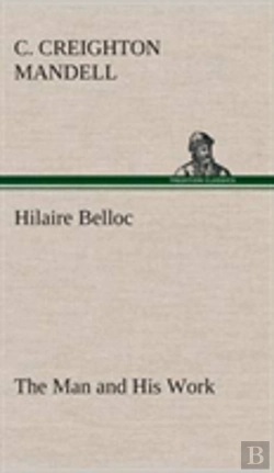 Bertrand.pt - Hilaire Belloc The Man And His Work