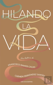 Hilando La Vida