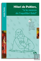Hilari De Poitiers, 'A La Recerca De L'Equilibri Fidel'